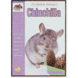 CHINCHILLA GUIDE TO OWNING A                      